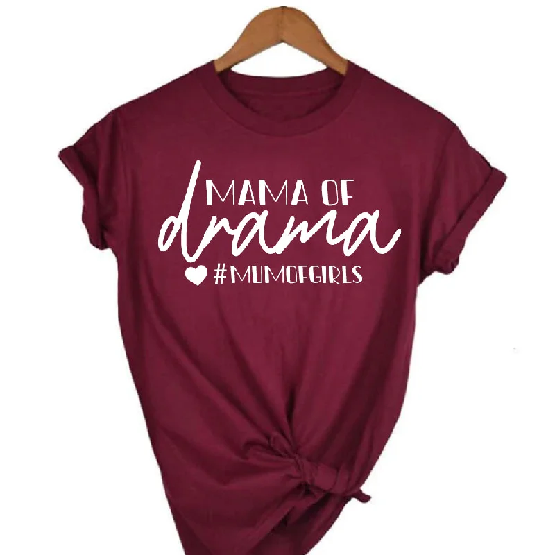 Mama Of Drama T-Shirt (MRK X) Monochromatic All