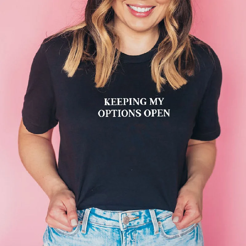 Keeping My Options Open T-Shirt Modern Men's 