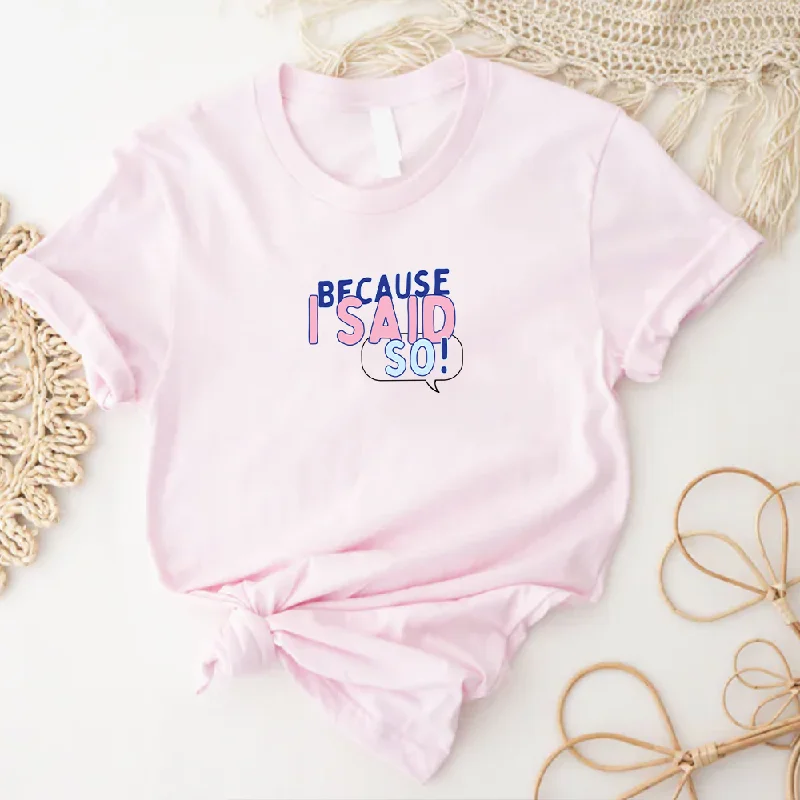 Generation: Mum - Because I Said So Women's Tee Tailored