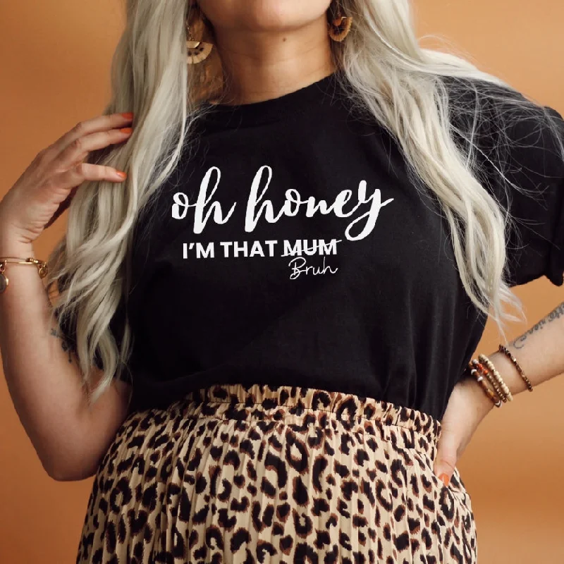 Oh Honey- I'm That Bruh T-Shirt Bohemian Men's Free