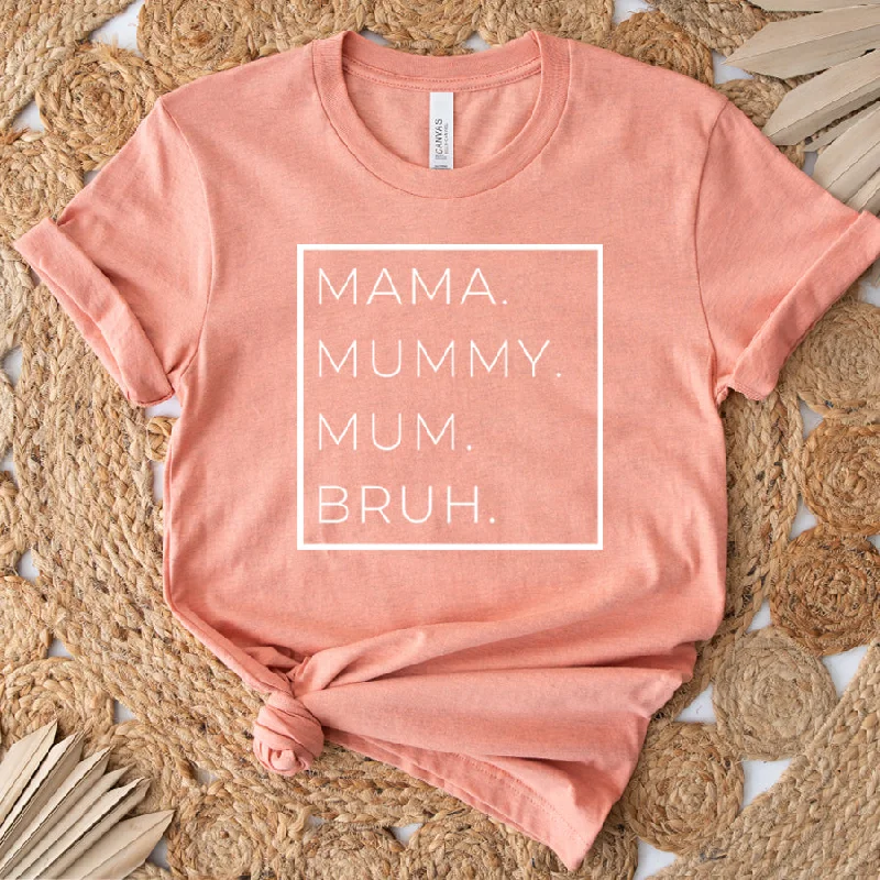 Mama, Mummy, Bruh Womens T-Shirt Trendy Men's Oversized