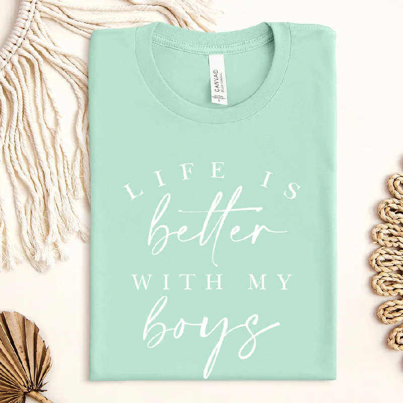 Life Is Better With My Boys T-Shirt Streetwear Style